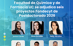 Facultad de Química y de Farmacia UC se adjudica seis proyectos Fondecyt de Postdoctorado 2026